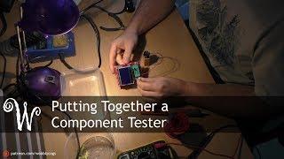 Putting Together a Component Tester