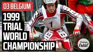 03 BELGIUM  | 1999 TRIAL WORLD CHAMPIONSHIP