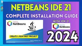 How to Install NetBeans IDE 21 on Windows 10 (64 bit) [ 2024 Update ] with JDK 21 Complete Guide