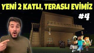 YENİ 2 KATLI VE TERASLI EVİMİZ ! TERTEMİZ SAYFA AÇTIK -MİNECRAFT SURVIVAL