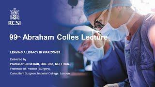 99 Abraham Colles Lecture delivered by Professor David Nott