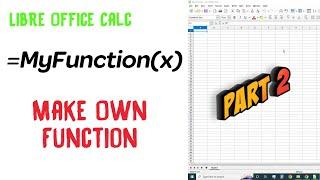 (Part 2) Create own function - Quick & Simple | LibreOffice Calc Tutorial