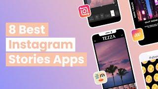 8 Best Apps for Creating Instagram Stories in 2022