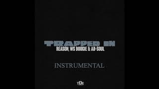 reason - trapped in (instrumental) ft. ab-soul & boogie