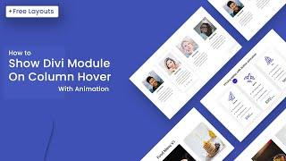 How to show a Module on Column Hover with Animation in Divi.