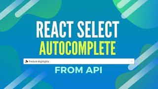 React Select AutoComplete from API | how to build a live search component in react