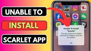 How To Fix Unable To Install Scarlet 2024|Scarlet Revoked|How To Fix Unable To Verify App Scarlet