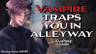 [M4A] Vampire Traps You In Alleyway [Vampire Speaker] [Soft Spoken] [ASMR Roleplay] [British]