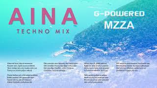 Aina - Techno Mix (G-Powered x Mzza)