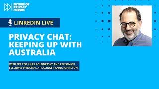 Privacy Chat: Keeping Up with Australia