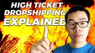 High Ticket Dropshipping Explained