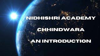 NIDHISHRI ACADEMY INTRODUCTION