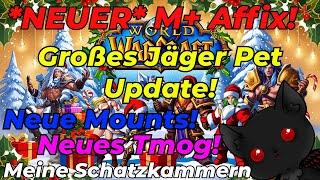 Alle infos für die neue Woche! Jäger Pet update! Neuer M+ Affix, neues Tmog und Mounts!+ meine Vault