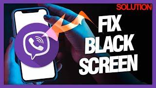 How to Fix "Black Screen" on Viber Android - Quick Solutions