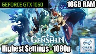 Genshin Impact - GTX 1050 2GB - i3 7100 - 16GB RAM - Highest Settings - Benchmark