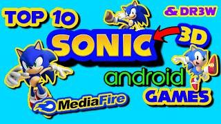 TOP 10 SONIC FANGAMES ON ANDROID + DOWNLOAD LINKS!