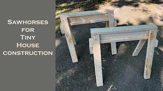 MooseVilla III-#2 (MVIII-#2) Sawhorses for Tiny House Construction