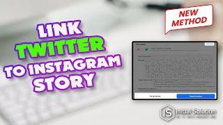 How to link twitter to Instagram story 2024 | Initial Solution