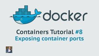 Docker Container Tutorial #8 Exposing container ports