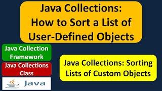 Java Collections: How to Sort a List of User-Defined Objects | Java Collection Framework