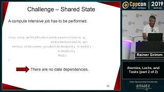 CppCon 2019: Rainer Grimm “Atomics, Locks, and Tasks (part 2 of 2)”