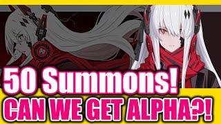 [Punishing Gray Raven] 50 Summons VS Alpha Banner! Can We Get Her?!