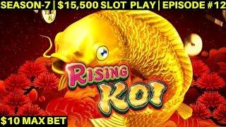 Rising KOI Slot Machine Max Bet Bonus Won  | SEASON-7 | EPISODE #12