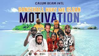 Dancehall Motivation Mix 2023 Clean (HURT ME) Clean Dancehall Mix 2023 Squash,Jahmiel,Teejay,Masicka