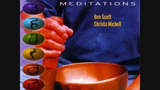 Tibetan Chakra Meditations - Ben Scott & Christa Michell ~ full album