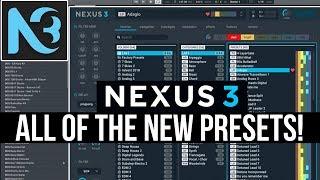 Nexus 3 ! ALL The New Presets! Are They Good? Going Through The New Sounds.
