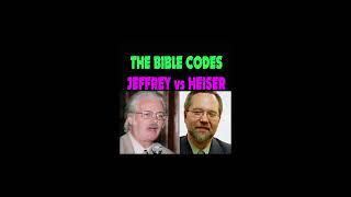 Michael Heiser & Grant Jeffrey debate Bible Codes