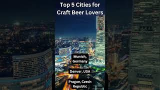 Top 5 Cities for Craft Beer Lovers - #craftbeer #beerlovers #shorts #bestcities