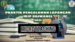 MICROTEACHING IKIP SILIWANGI 2021 | Syifa Nurul Azizah | Pendidikan Bahasa Inggris