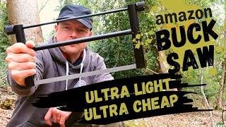 Cheap Amazon Buck Saw | Real World Test | Ultra Light and Ultra Cheap Folding Camp Saw