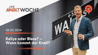 Rallye oder Blase? – Wann kommt der Knall? | Die Marktwoche | Swissquote