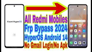 All Redmi HyperOS Android 14 Frp Bypass | New Trick 2024 | No Pc/Bypass Google Account 100% Working