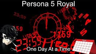 Persona 5 Royal: 1 day at a time (4/24)