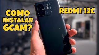 COMO INSTALAR GCAM REDMI 12C - É POSSIVEL?