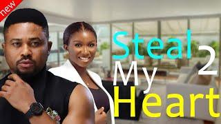 STEAL MY HEART 2 - Maurice Sam and Sonia Uche New Comedy Nollywood Movie 2024