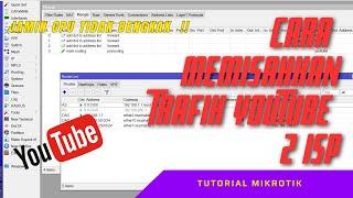 Cara Pisah Trafik Youtube 2 ISP | Cara terbaru agar tidak bengkak CPU !!!!
