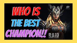 Who is the BEST CHAMPION in Raid Shadow Legends!!!!???!!!