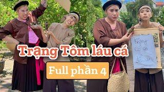 Trạng Tôm láu cá (full phần 4) | Tổng hợp hài dân gian | Tôm channel official