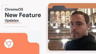 ChromeOS new feature updates
