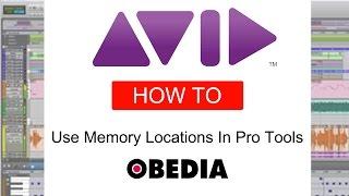 Pro Tools: how to use memory locations in Pro Tools