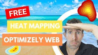 Unbelievable FREE Heatmapping With Optimizely Web