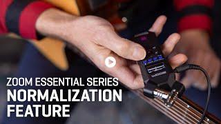 The Zoom Essential Series Quick Guides: Normalization Feature