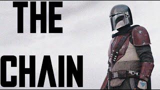 The Chain | The Mandalorian Edit