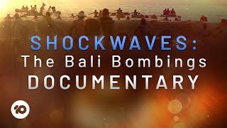 Shockwaves: The Bali Bombings Documentary | 10 News First