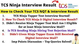 Finally, TCS Ninja Topper Test Interview Started! How To Check TCS Results, Rejection Mail Update!
