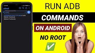 How to Run ADB Commands on Android Without a Computer